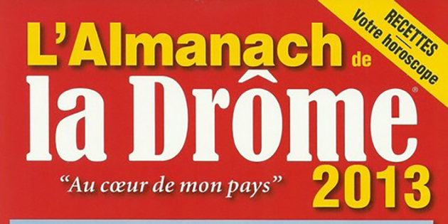 Retrouvez "Romans Historique" dans l'Almanach de la Drôme 2013 (Editions Arthéma)