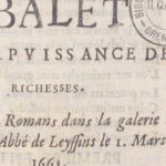 Balet de la Puissance des Richesses dansé à Romans dans la galerie de l’abbé de Leyssins le 1er mars 1661