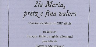Bieiris de Romans – Na Maria, prètz e fina valors Bieiris de Romans – Na Maria, prètz e fina valors