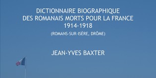 Dictionnaire biographique des romanais Morts pour la France, 1914-1918 – Jean-Yves Baxter