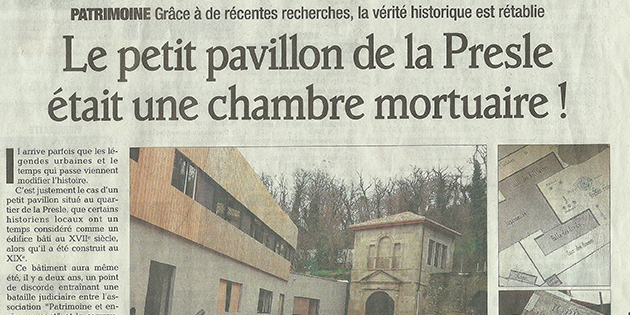 Le Dauphiné Libéré, 2 février 2013 : "Le petit pavillon de la Presle était une chambre mortuaire !"