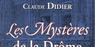 Les Mystères de la Drôme – Claude Didier